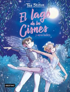 el lago de los cisnes y otros ballets (ebook)-tea stilton-9788408294948