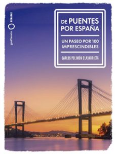 de puentes por españa (ebook)-carlos polimon-9788408298854