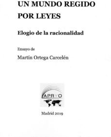 un mundo regido por leyes: elogio de la racionalidad-martin ortega carcelen-9788409114054
