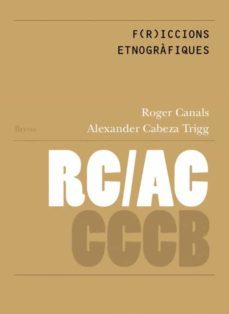 f(r)iccions etnografiques / ethnographic f(r)iccions (bilingue catala/angles)-roger canals-9788409459254