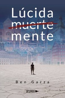 lucida muerte mente (ebook)-ben garza-9788410005754