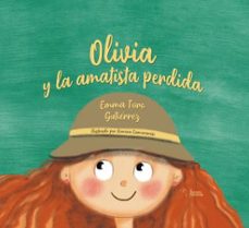 olivia y la amatista perdida-emma toro gutierrez-9788410014954
