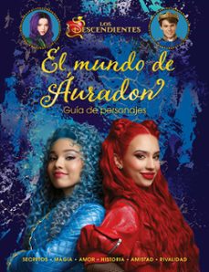 los descendientes. el mundo de auradon. guia de personajes-9788410029354