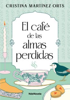 el cafe de las almas perdidas-cristina martinez orts-9788410140554