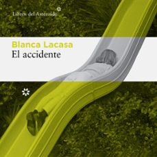 el accidente (audiolibro)-blanca lacasa-9788410178854