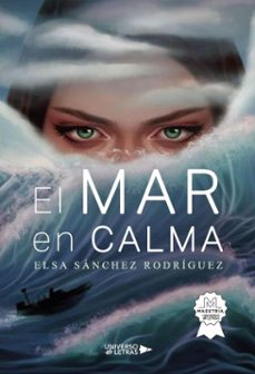 el mar en calma (ebook)-elsa sánchez rodríguez-9788410277854