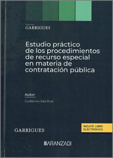 estudio practico de los procedimientos de recurso especial en materia de contratacion publica-guillermo saiz ruiz-9788410295254