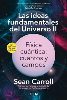 las ideas fundamentales del universo ii (ebook)-sean carroll-9788410313354