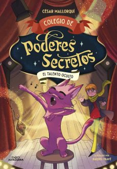 colegio de poderes secretos 7 - el talento oculto-cesar mallorqui-9788410489554