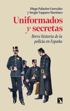 uniformados y secretas (ebook)-diego palacios cerezales-9788410670754