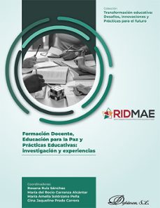 formacion docente, educacion para la paz y practicas educativas: investigacion y experiencias. (ebook)-rosana ruiz sánchez-9788410708754