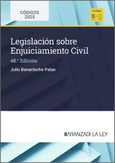 la ley: legislacion sobre enjuiciamiento civil (48ª ed.)-julio banacloche-9788410852754
