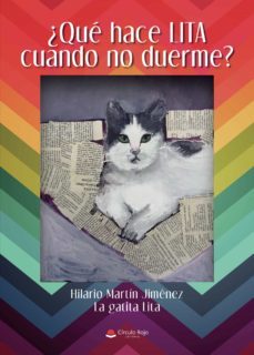 ¿que hace lita cuando no duerme?-hilario martin jimenez-9788411040754