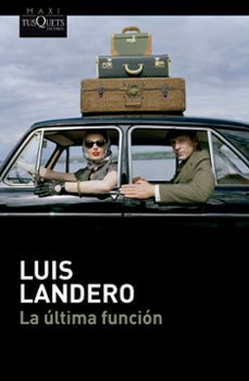 la última función-luis landero-9788411076654