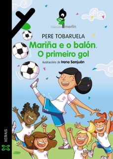 mariña e o balon. o primeiro gol-pere tobaruela-9788411107754