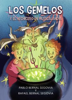 los gemelos y el hechicero en musicalandia (ebook)-9788411115254