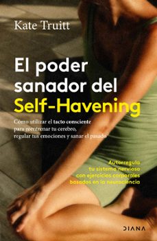 el poder sanador del self-havening-kate truitt-9788411193054
