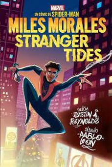 miles morales stranger tides marvel scholastic-justin a. reynolds-pablo leon-9788411507554