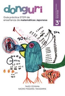 guia practica stem de enseñanza de matematicas japonesa donguri: 3º grado de la escuela primaria-naoko magaña takashima-9788411592154
