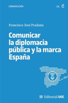 comunicar la diplomacia publica y la marca españa-9788411660754