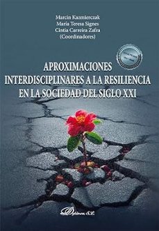 aproximaciones interdisciplinares a la resiliencia en la sociedad del siglo xxi-9788411704854