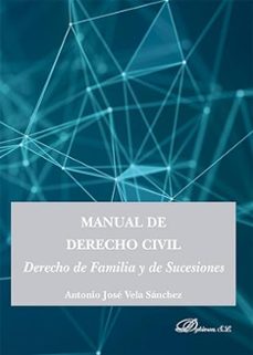 manual de derecho civil. derecho de familia y de sucesiones-antonio jose vela sanchez-9788411707954