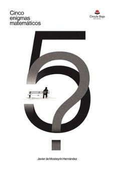 5 enigmas matematicos-javier de mosteyrin hernandez-9788411757454