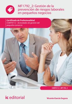 gestion de la prevencion de riesgos laborales en pequeños negocios. comt0112 (ebook)-vicente garcia segura-9788411841054