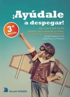 ¡ayudale a despegar! (ebook)-iñaki pastor pons-jara acin y rivera-9788412009354