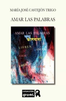 amar las palabras-maria jose castejon trigo-9788412074154