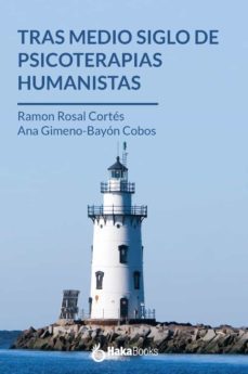 tras medio siglo de psicoterapias humanistas-9788412139754