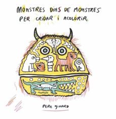 monstres dins de monstres. per cridar i acolorir-pere ginard-9788412171754
