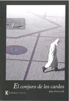 el conjuro de los cardos-john petrizzelli-9788412186154