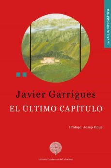 el ultimo capitulo-javier garrigues florez-9788412353754