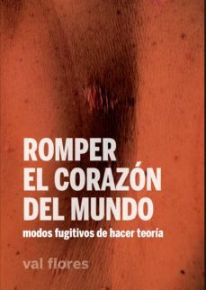 romper el corazon del mundo (ebook)-val flores-9788412377354