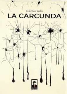 la carcunda-jesus tiscar jandra-9788412383454