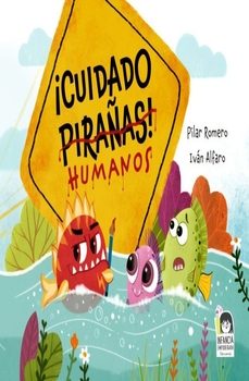 ¡cuidado, pirañas!-pilar romero-9788412413854