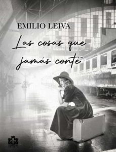 las cosas que jamas conte-emilio leiva-9788412466454