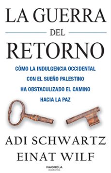 la guerra del retorno-adi schwartz-einat wilf-9788412471854