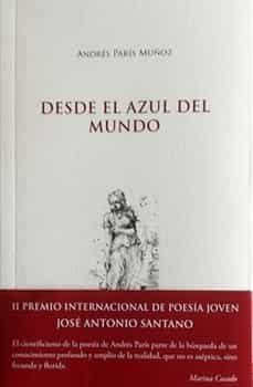 desde el azul del mundo-andres paris muñoz-9788412558654
