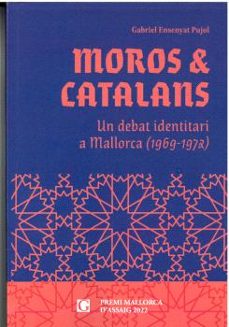 moros & catalans-gabriel ensenyat pujol-9788412633054