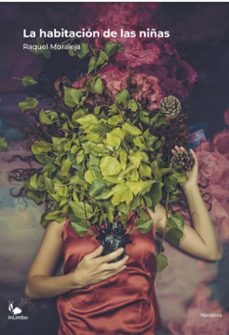 la habitacion de las niñas-raquel moraleja-9788412658354