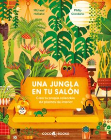 una jungla en tu salon-michael holland-9788412792454