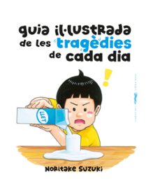 guia il·lustrada de les tragedies de cada dia-noritake suzuki-9788412863154
