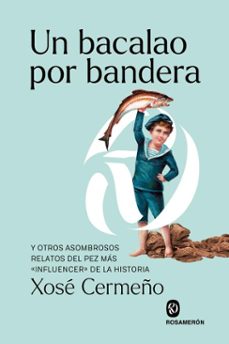 un bacalao por bandera (ebook)-xose cermeño-9788412871654