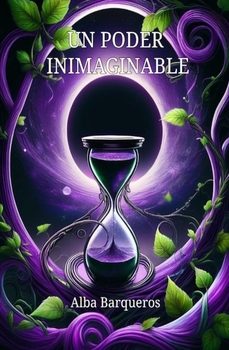 un poder inimaginable-alba barqueros-9788412881554