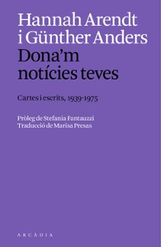 dona'm noticies teves.-hannah arendt-9788412999754