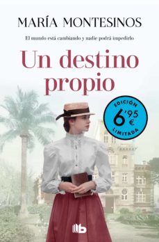 un destino propio (campaña verano -edición limitada a precio espe cial)-maria montesinos-9788413143354
