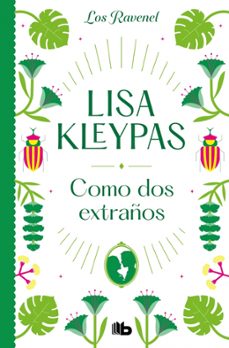 como dos extraños (los ravenel 4)-lisa kleypas-9788413144054