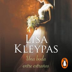 una boda entre extraños (vallerands 1)-lisa kleypas-9788413145754